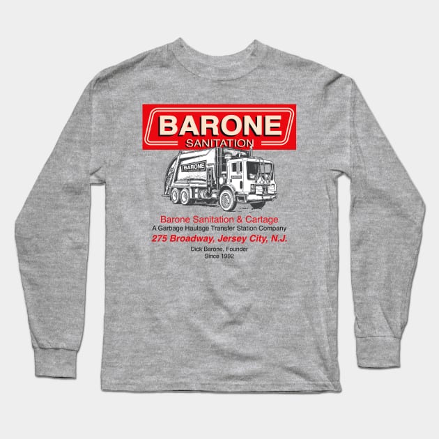 Barone Sanitation Long Sleeve T-Shirt by Alema Art